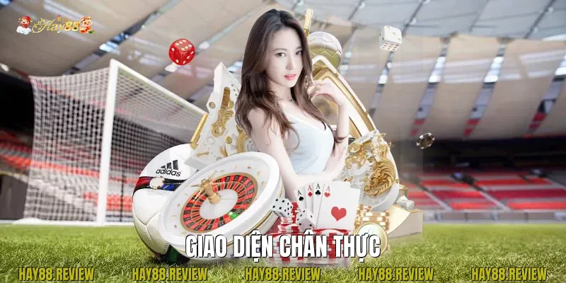 Giao diện chân thực