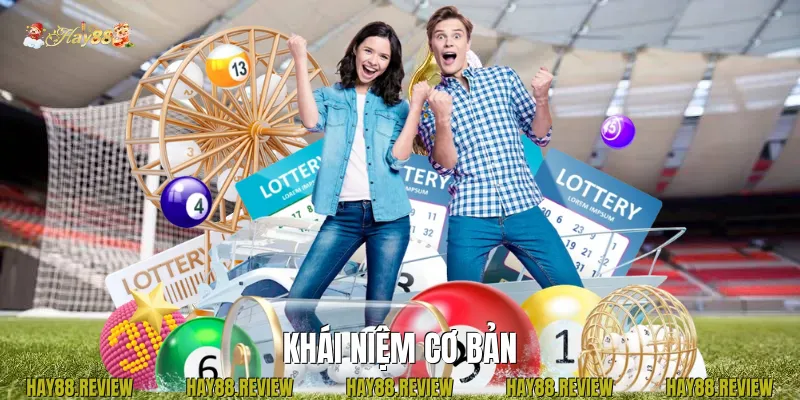 Khái niệm cơ bản lô đề vietlott 