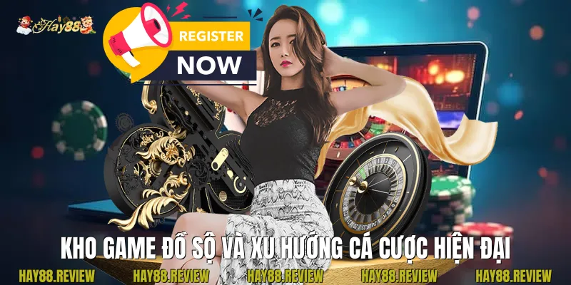 Kho game đồ sộ và xu hướng cá cược hiện đại